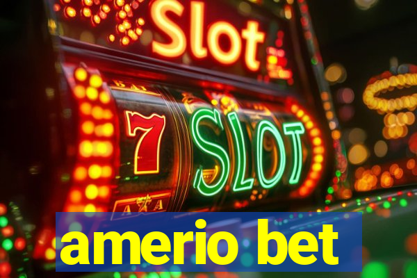 amerio bet